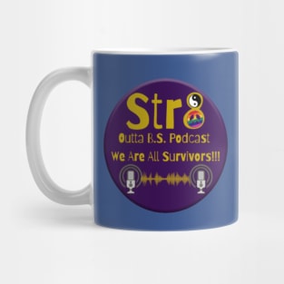 Str8 Outta B.S. Podcast First Design Mug
